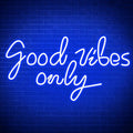 Good Vibes Only Neon